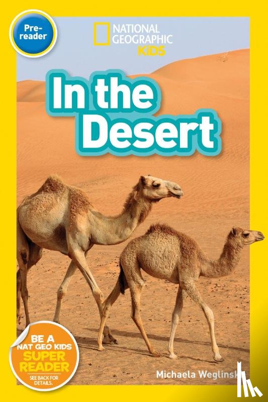 Weglinski, Michaela - National Geographic Reader: In the Desert (Pre-Reader)