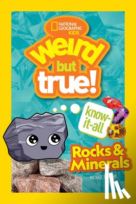 National Geographic Kids - Weird But True Know-It-All: Rocks & Minerals