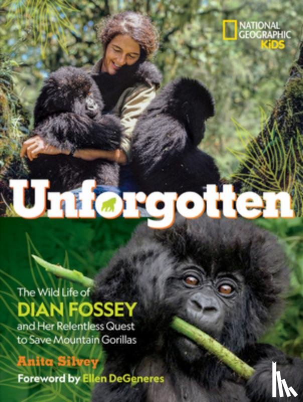 National Geographic Kids, Silvey, Anita - Unforgotten