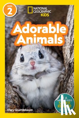 Quattlebaum, Mary, National Geographic KIds - Adorable Animals