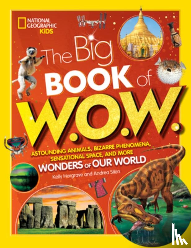 Silen, Andrea, Hargrave, Kelly, National Geographic KIds - Big Book of W.O.W.