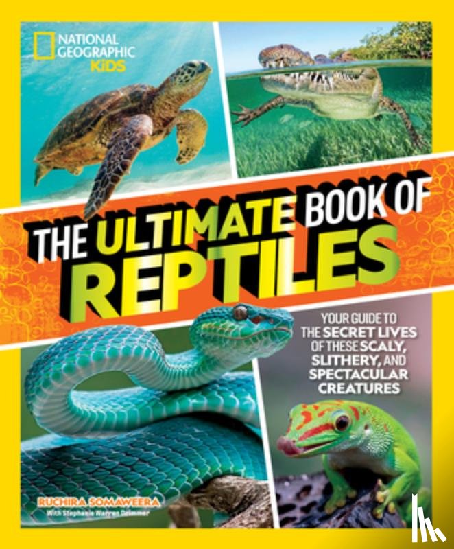 Somaweera, Ruchira, Drimmer, Stephanie Warren - The Ultimate Book of Reptiles