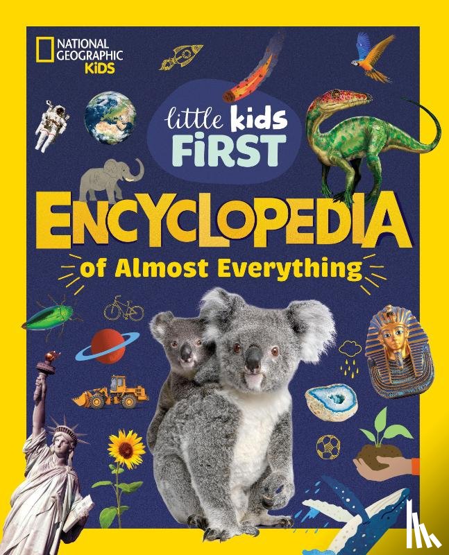 National Geographic Kids - National Geographic Little Kids First Encyclopedia of Almost Everything