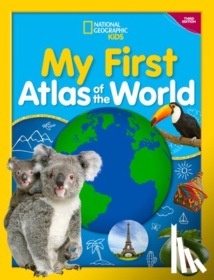 National Geographic Kids - My First Atlas of the World, 3rd edition