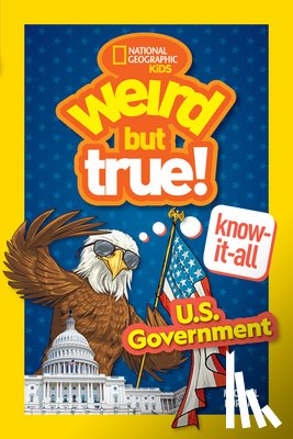 Burgan, Michael - Weird But True! Know-It-All: U.S. Government