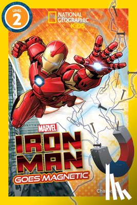 National Geographic Kids - Marvel's Iron Man Goes Magnetic (National Geographic Kids Readers, Level 2)