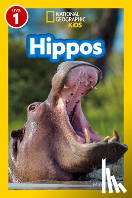 Myers, Maya - Hippos (National Geographic Kids Readers, Level 1)