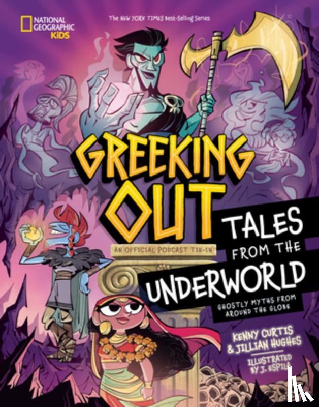 Curtis, Kenny, Hughes, Jillian - Greeking Out Tales from the Underworld