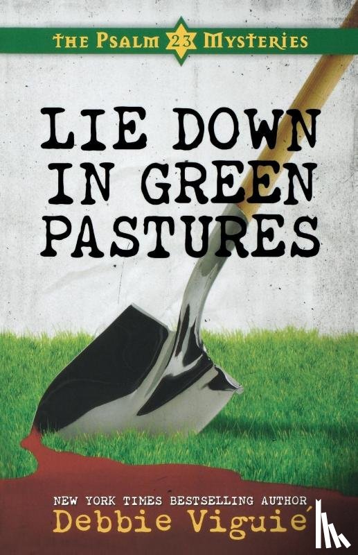 Viguie, Debbie - Lie Down in Green Pastures