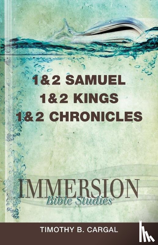 Cargal, Timothy B. - Immersion Bible Studies: 1 & 2 Samuel, 1 & 2 Kings, 1 & 2 Ch