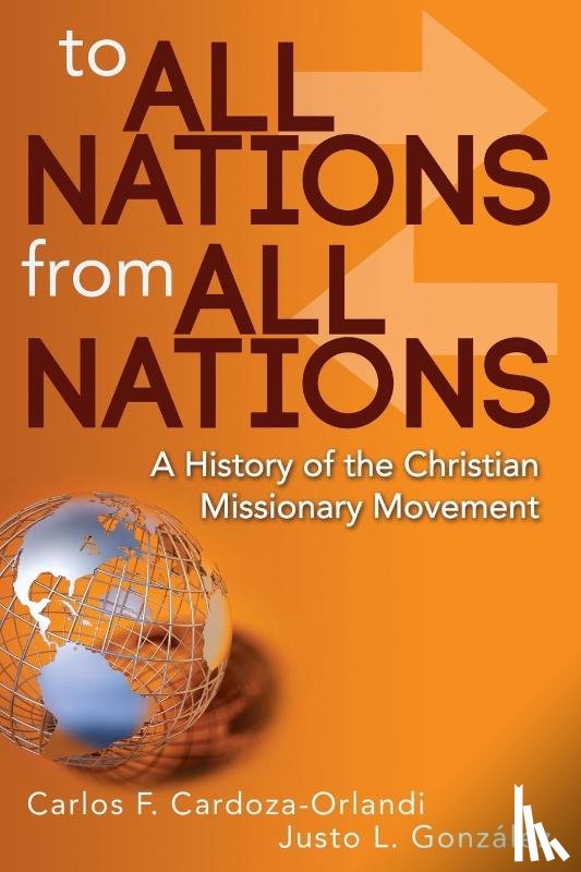 Justo L. Gonzalez - To All Nations From All Nations