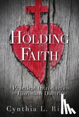 Rigby, Cynthia L. - Holding Faith