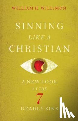 Willimon, William H - Sinning Like a Christian