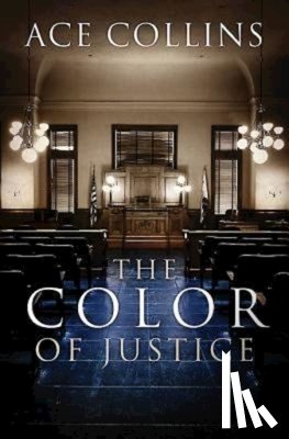Collins, Ace - Color of Justice, The