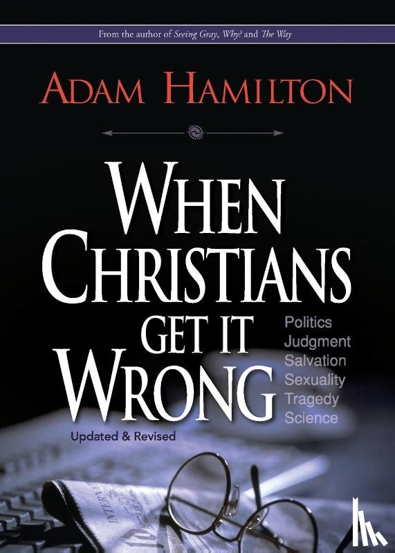 Hamilton, Adam - When Christians Get It Wrong (Revised)
