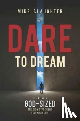 Slaughter, Mike - Dare to Dream