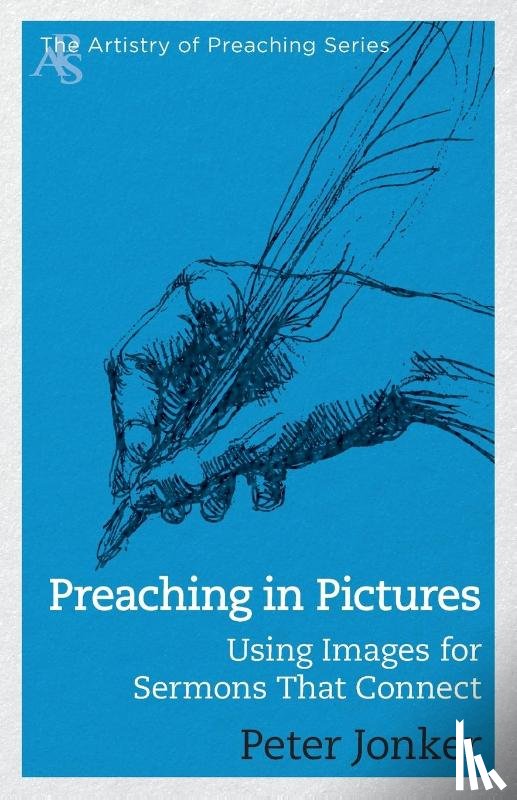 Jonker, Peter - Preaching in Pictures