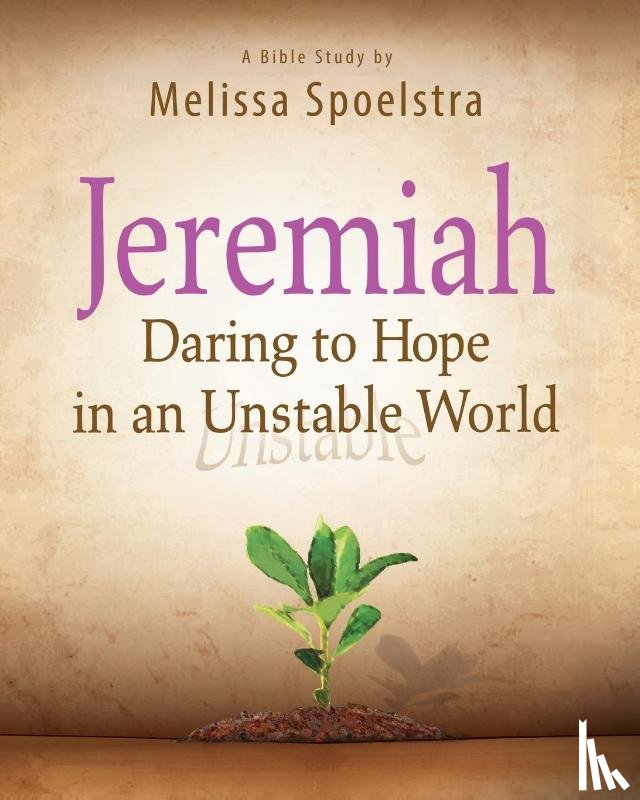 Spoelstra, Melissa - Jeremiah - Women's Bible Study Participant Book