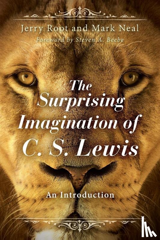 Root, Jerry - The Surprising Imagination of C.S. Lewis
