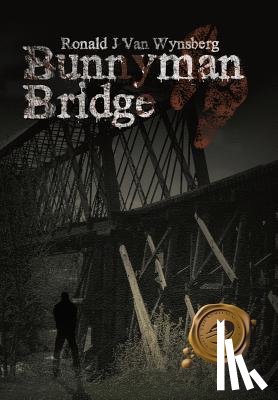 Ronald J Van Wynsberg - Bunnyman Bridge