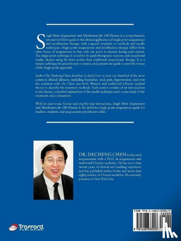 Chen Ph.D. L.Ac, Dr. DeCheng - Single Point Acupuncture and Moxibustion For 100 Diseases