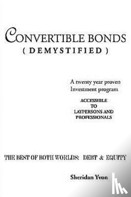 SHERIDAN, YVON - Convertible Bonds (Demystified)