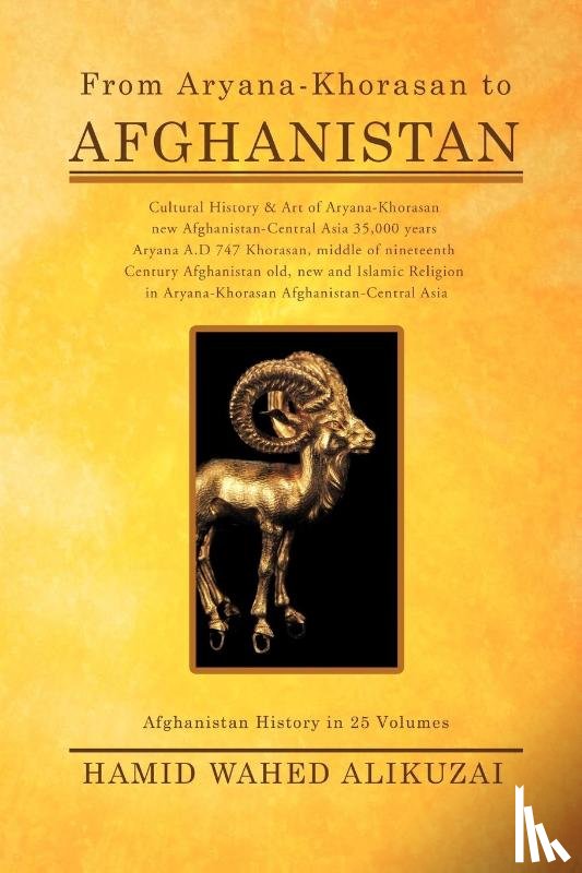 Alikuzai, Hamid Wahed - From Aryana-Khorasan to Afghanistan