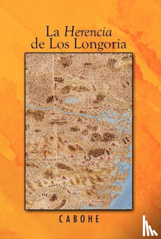 Cabohe - La Herencia de Los Longoria