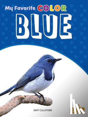 Culliford, Amy - Blue: A Crabtree Roots Book