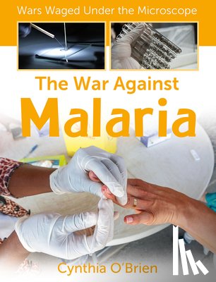 O'Brien, Cynthia - The War Against Malaria
