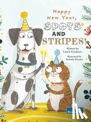 Friedman, Laurie - Happy New Year, Spots and Stripes!