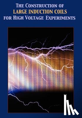 Hare, A. T. - Construction of Large Induction Coils for High Voltage Experiments