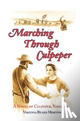 Morton, Virginia Beard - Marching Through Culpeper