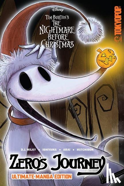 Milky, D.J. - Disney Manga: Tim Burton's The Nightmare Before Christmas - Zero's Journey (Ultimate Manga Edition)