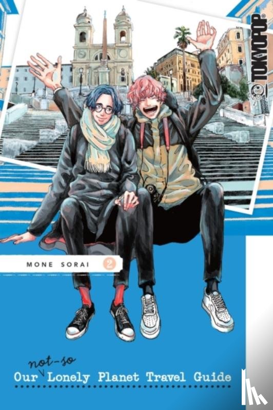 Sorai, Mone - Our Not-So-Lonely Planet Travel Guide, Volume 2