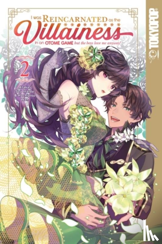 Ataka - I Was Reincarnated as the Villainess in an Otome Game but the Boys Love Me Anyway!, Volume 2