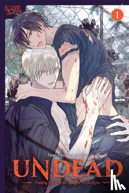 Fumi Tsuyuhisa - UNDEAD: Finding Love in the Zombie Apocalypse, Volume 1