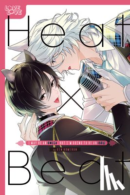 Homerun, Ken - Heat x Beat: I May Be an Omega, but I'm Going to Be an Idol!