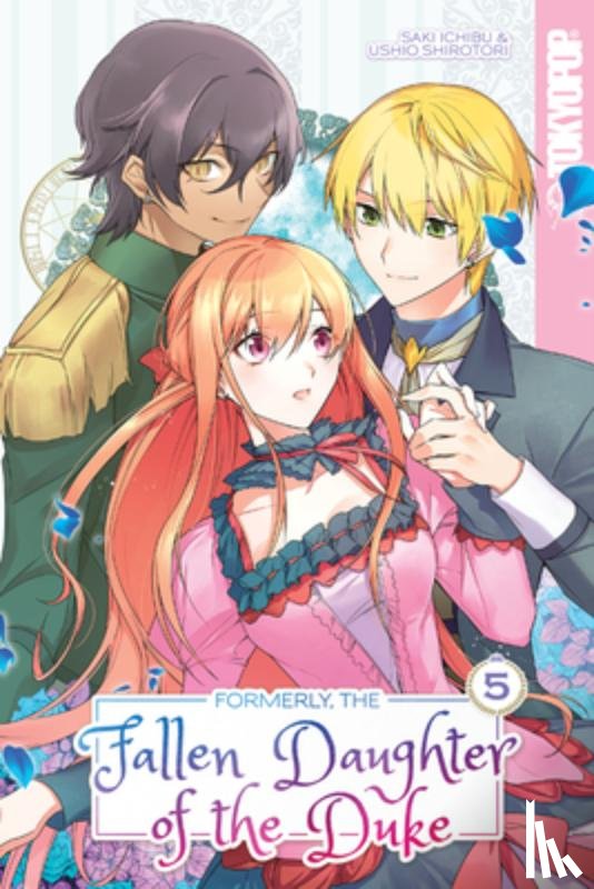 Ichibu, Saki - Formerly, the Fallen Daughter of the Duke, Volume 5