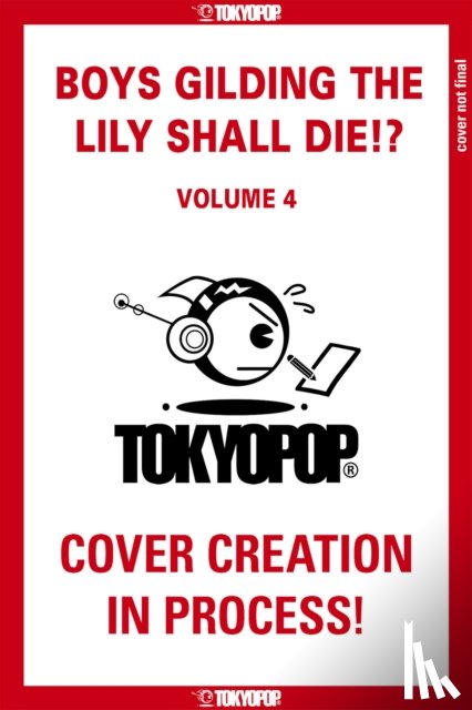 Yomogimochi - Boys Gilding the Lily Shall Die!?, Volume 4