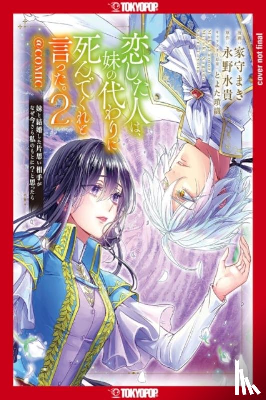 Nagano, Mizuki - The Person I Loved Asked Me to Die in My Sister's Stead, Volume 2