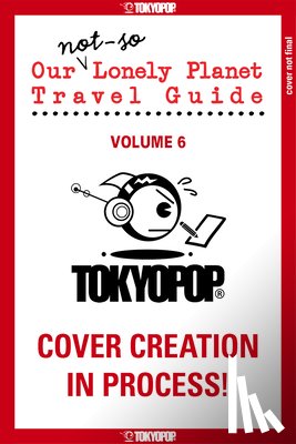 Sorai, Mone - Our Not-So-Lonely Planet Travel Guide, Volume 6