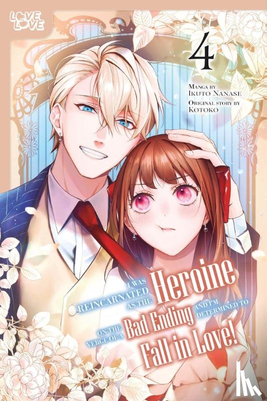 Nanase, Ikuto, Kotoko - I Was Reincarnated as the Heroine on the Verge of a Bad Ending, and I'm Determined to Fall in Love!, Volume 4