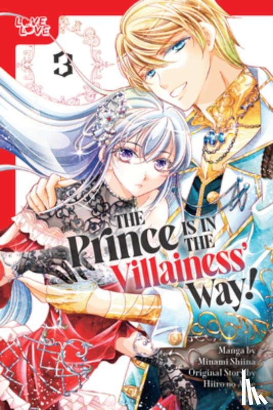 Shiina, Minami, no Ame, Hiiro - The Prince Is in the Villainess' Way!, Volume 3