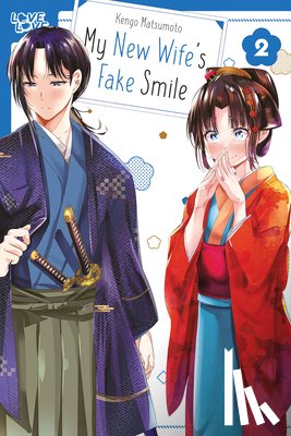 Matsumoto, Kengo - My New Wife's Fake Smile, Volume 2