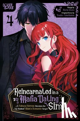 Goto, Sora, Amekawa, Touko - Reincarnated in a Mafia Dating Sim, Volume 4