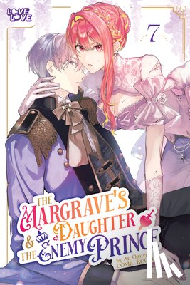 Ogura, An, Comic Room - The Margrave's Daughter & the Enemy Prince, Volume 7