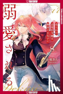 Ogura, An, Comic Room - The Margrave's Daughter & the Enemy Prince, Volume 8