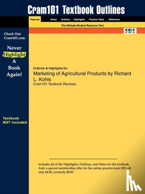 Cram101 Textbook Reviews - Studyguide for Marketing of Agricultural Products by Richard L. Kohls, ISBN 9780130105844
