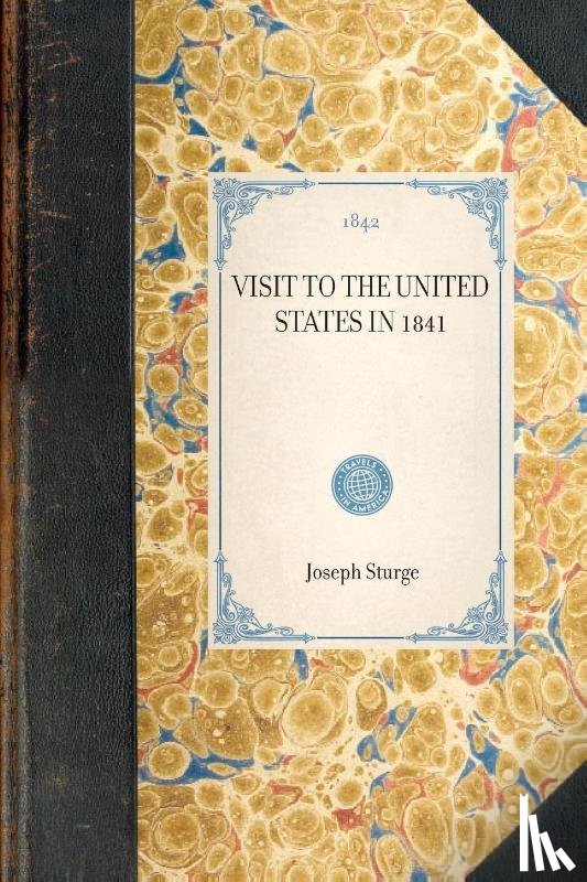 Sturge, Joseph - Visit to the United States in 1841